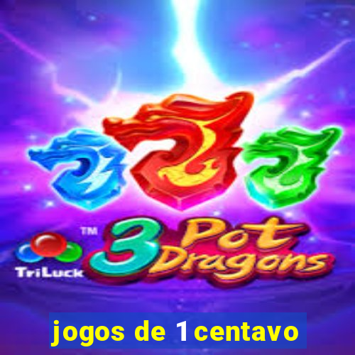 jogos de 1 centavo